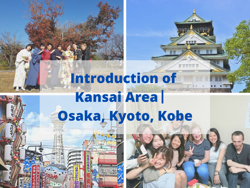 Introduction Kansai Area Osaka Kyoto Kobe